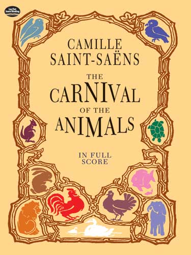 The Carnival of the Animals, Orchestra. 9780486404127