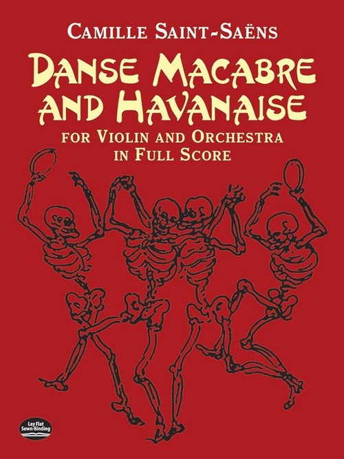 Danse Macabre and Havanaise, for Violin and Orchestra, in Full Score. 9780486441474