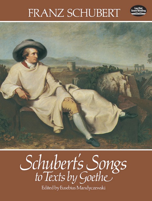 Schubert's Songs to Texts by Goethe. 9780486237527