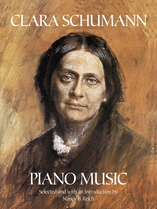 Piano Music: Selected and with an Introduction by Nancy B. Reich. 9780486413815