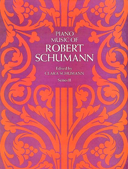 Piano Music of Robert Schumann. Series II