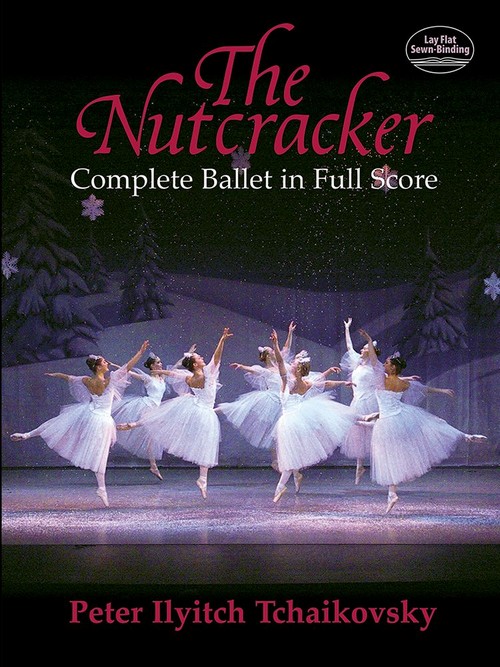 The Nutcracker, Complete Ballet in Full Score