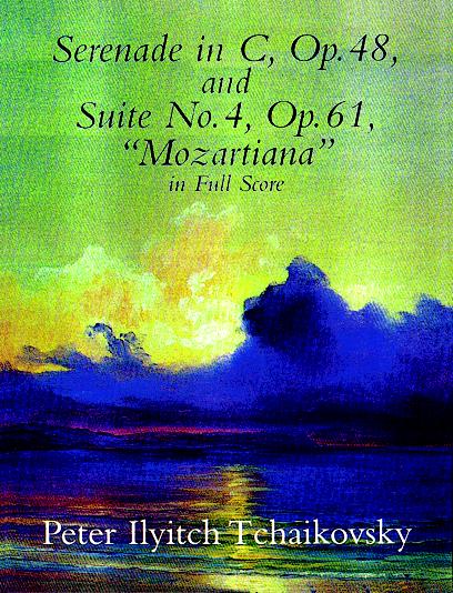 Serenade In C Op. 48 / Suite No.4 'Mozartiana', in Full Score