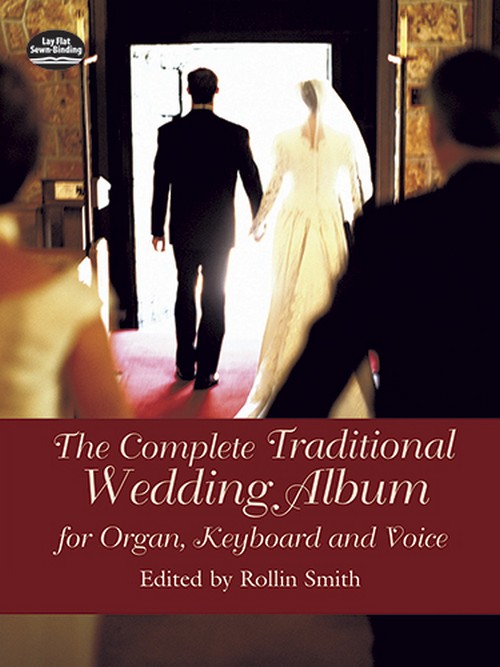 The Complete Traditional Wedding Album For Organ. 9780486439631