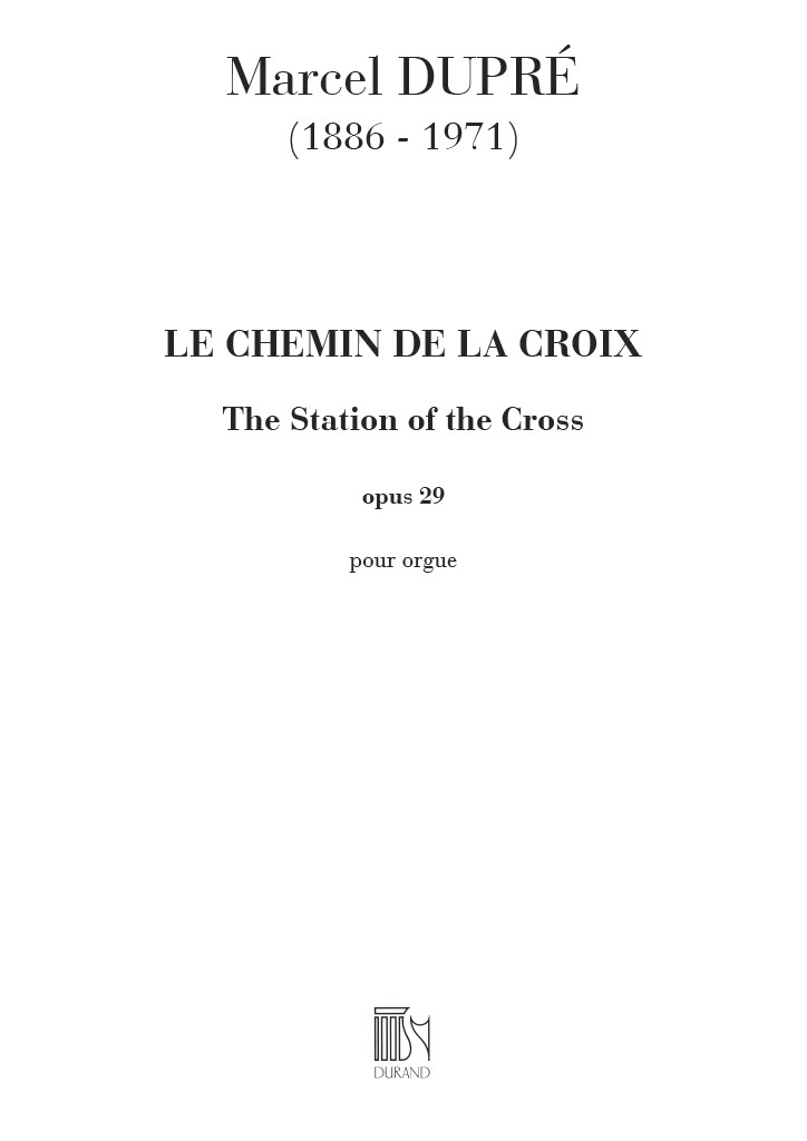 Le Chemin de la Croix Opus 29: The Station of the Cross, Organ. 9790044052240