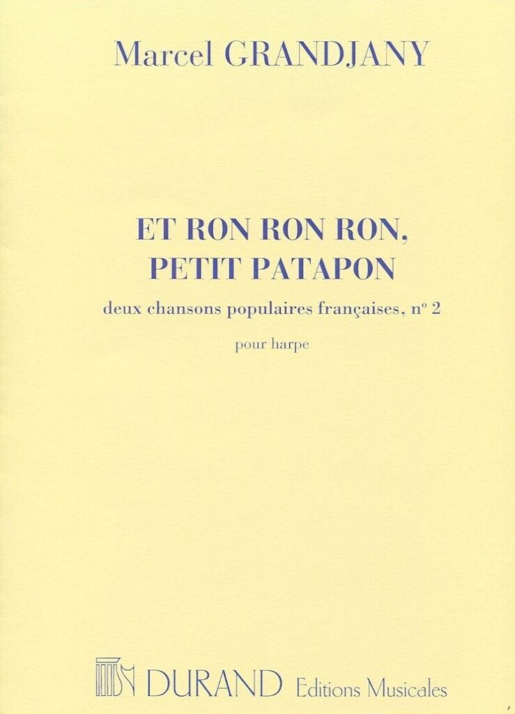 Et Ron Ron Ron, Petit Patapon: Extrait De Deux Chansons Populaires Francaises no. 2, Harp or Harps