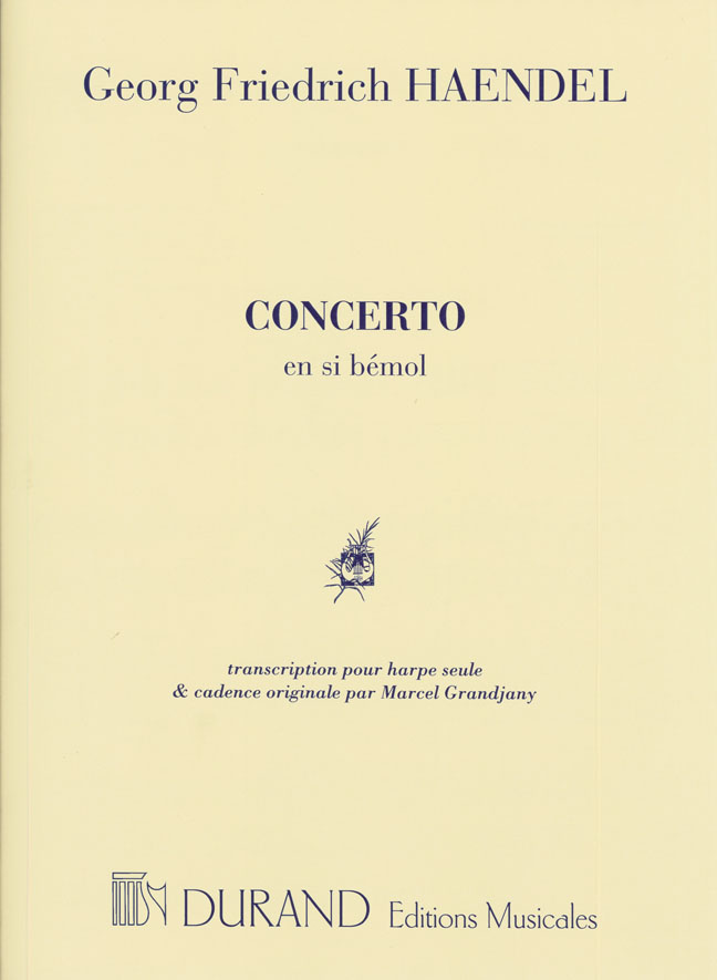 Concerto En Si Bemol: Transcription Pour Harpe Seule Et Cadence Originale De M. Grandjany, Harp, Harp. 9790044053018