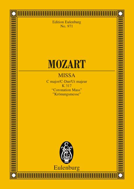 Missa, C major, for 4 Solo Voices, Chorus and Orchestra, K 317, "Coronation Mass", Study Score