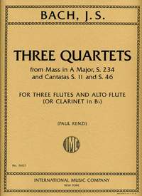 Three Quartets, from Mass A Major BWV 234 & Cantatas BWV 11 & BWV 46, for 3 Flutes and Alto Flute or Clarinet in Bb