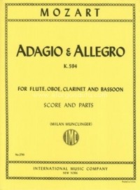 Adagio & Allegro K. 594, for Flute, Oboe, Clarinet and Bassoon, Score and Parts