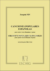 Chansons Populaires Espagnoles, I. Castillane,: Pour Quatre Voix De Femmes, Choir and Piano