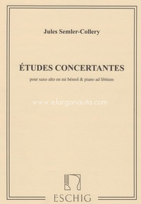 Études Concertantes: pour saxo alto en mi bémol & piano ad lib., Alto Saxophone and Piano. 9790045030933 Études Concertantes: pour saxo alto en mi bémol & piano ad lib., Alto Saxophone and Piano. 9790045030933