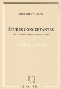 Études Concertantes: pour saxo alto en mi bémol & piano ad lib., Alto Saxophone and Piano. 9790045030933