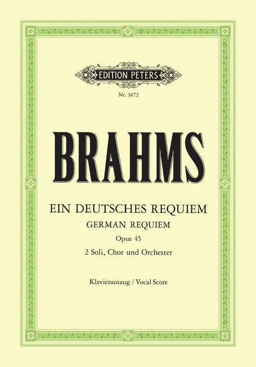 Ein Deutsches Requiem Op. 45, German Vocal Score, SATB and Accompaniment