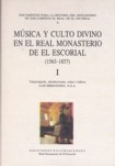 Música y culto divino en el Real Monasterio de El Escorial (1563-1837)