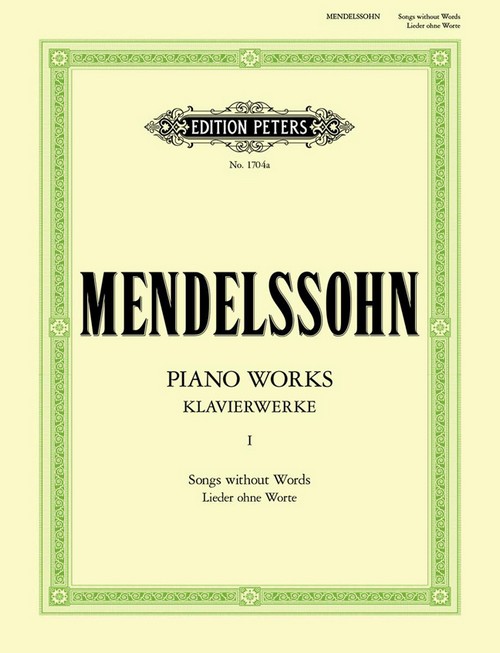 Complete Piano Works Volume 1 - Songs Without Words