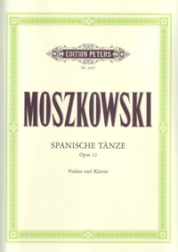 Spanische Tänze, Op. 12, Violine und Klavier. 9790014009786