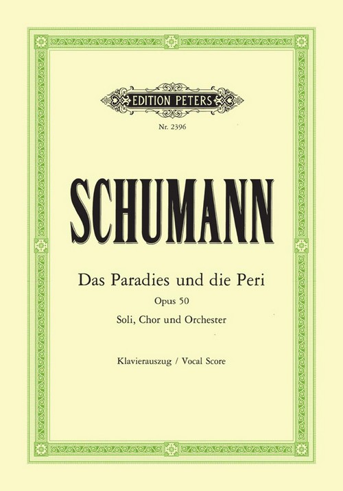 Das Paradies Und Die Peri Op. 50, Piano Reduction. 9790014010942