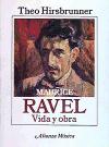 Maurice Ravel: vida y obra