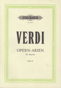 Ausgewählte Opern-Arien für Sopran, Band II  = Selected arias for soprano, Vol II. 9790014021894