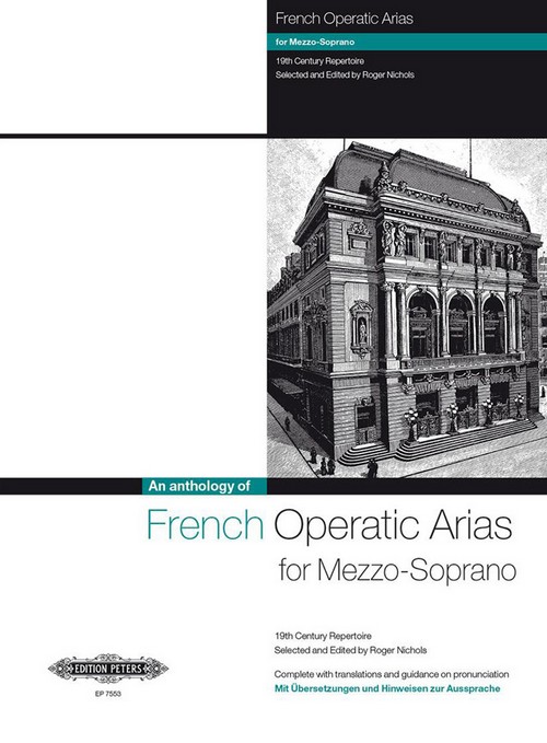 French Operatic Arias for Mezzo-Soprano: 19th Century Repertoire, Mezzo-soprano and Piano