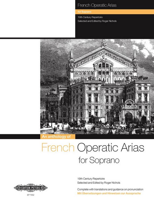 French Operatic Arias for Soprano: 19th Century Repertoire, Soprano and Piano