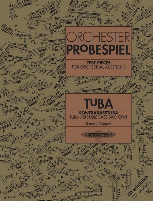 Orchester Probespiel Tuba: Klangbeispiele wichtiger Passagen aus der Opern- und Konzertliteratur. 9790014069957