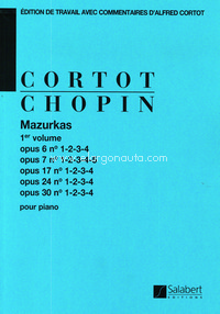 Mazurkas Op 6, 7, 17, 24, 30 - 1er volume: Edition De Travail Avec Commentaires D'Alfred Cortot - Partition, Piano