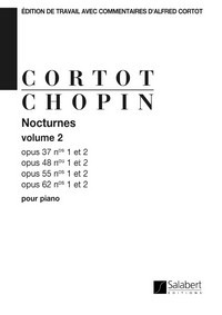 Nocturnes Op 37, 48, 55, 62 - volume 2: Edition De Travail Avec Commentaires D'Alfred Cortot - Partition, Piano. 9790048041363