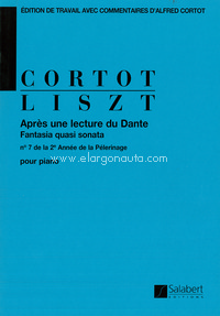 Après une lecture du Dante, Fantasia quasi sonata: n° 7 de la 2e Année de la Pélerinage - Ed. A. Cortot - pour piano, Piano