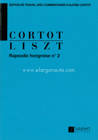 Rhapsodie hongroise n° 2: Ed. A. Cortot - pour piano, Piano. 9790048041851