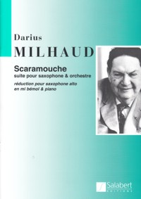 Scaramouche, suite, réduction pour saxophone alto en mi bémol & piano