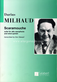 Scaramouche - Transcription (By Stewart) : Saxophone Et Quint A Vent - For Alto Saxophone And Wind Quintet, Alto Saxophone and Wind Ensemble