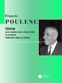 Gloria: Réduction pour piano & chant, Solo S, SATB, Piano. 9790048001664