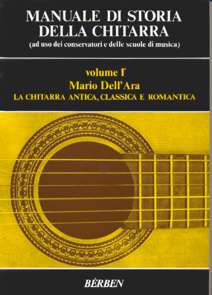 Manuale di storia della chitarra. 1: La chitarra antica, classica e romantica