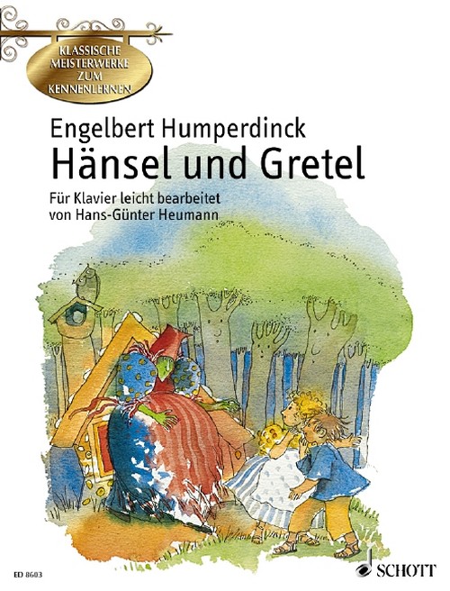 Hansel und Gretel, in a Simple Arrangement for Piano
