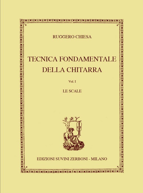 Tecnica Fondamentale della Chitarra. Vol. I: Le Scale