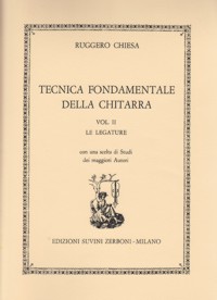 Tecnica Fondamentale della Chitarra. Vol. II: Le Legature