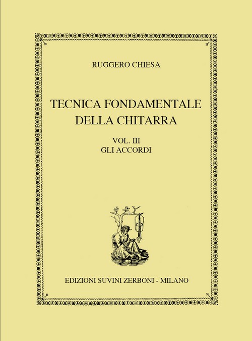 Tecnica Fondamentale della Chitarra. Vol. III: Gli Accordi