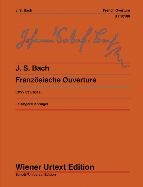 French Overture BWV 831/831a = Französische Ouverture BWV 831/831a. 9783850556033