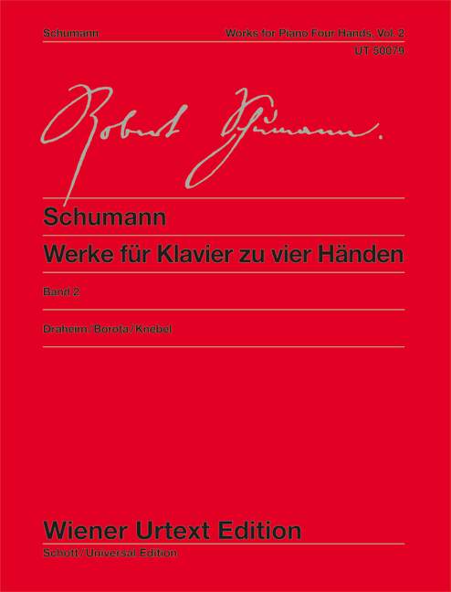 Works for Piano 4 Hands Band 2 = Werke für Klavier zu vier Händen Band 2