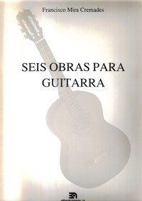 Seis obras para guitarra. 9788438103180