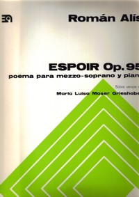 Espoir, op. 95, poema para mezzo-soprano y piano. 9790692121398