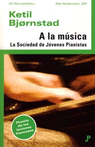 A la música: La sociedad de jóvenes pianistas. 9788493763428