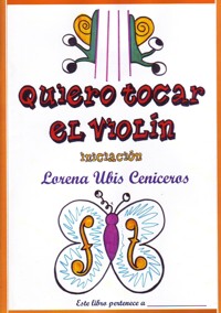 Quiero tocar el violín. Iniciación