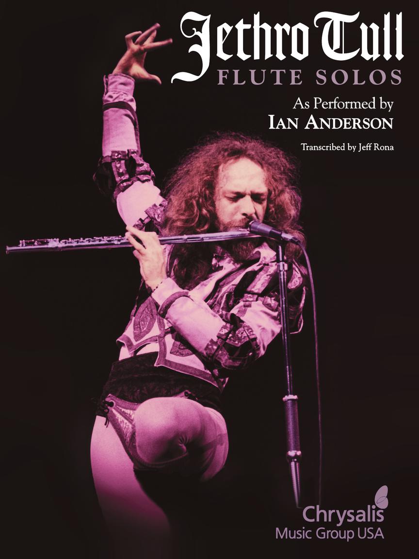 Jethro Tull: Flute Solos. As Performed by Ian Anderson. 9781423409779