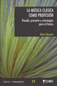 La música clásica como profesión. 9788478279319