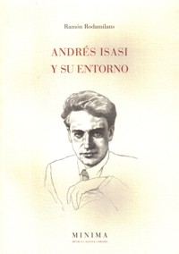 Andrés Isasi y su entorno. 9788496649255