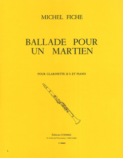 Ballade pour un martien, pour clarinette sib et piano. 9790230346016