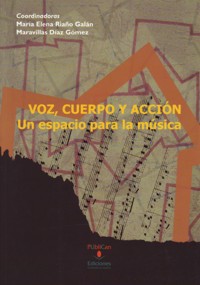 Voz, cuerpo y acción. Un espacio para la música